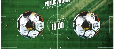 Event-Image for 'EM Public Viewing - VIERTELFINALE'