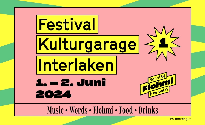 Festival Kulturgarage Kulturgarage, Harderstrasse 25, 3800 Interlaken Billets