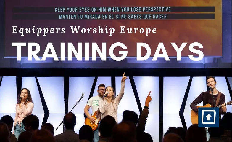 Equippers Worship Europe - Training Days Equippers Friedenskirche Zürich, Hirschengraben 52, 8001 Zürich Billets