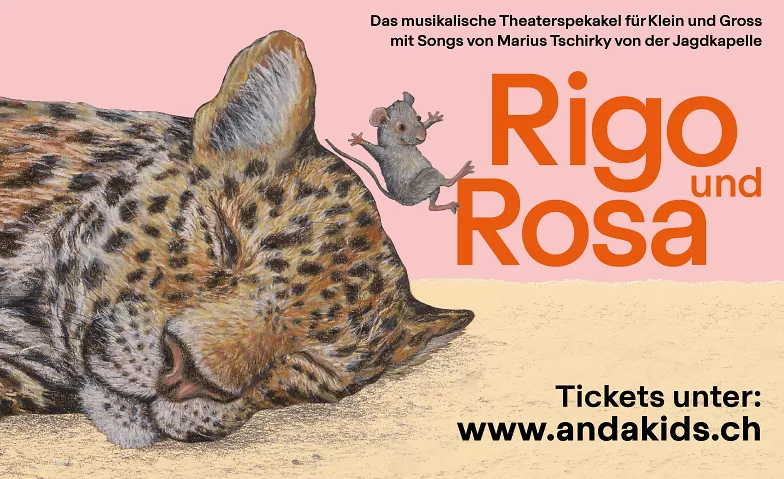 Rigo und Rosa – ein musikalisches Theaterspektakel Kanzlei Club, Kanzleistrasse 56, 8004 Zürich Billets