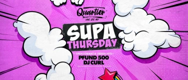 Event-Image for 'SUPA THURSDAY / DO 02. APRIL @ QUARTIER Klub'