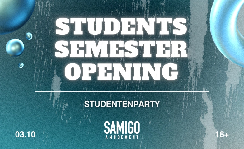 STUDENTS SEMESTER OPENING SAMIGO, Mythenquai 59, 8002 Zürich Tickets