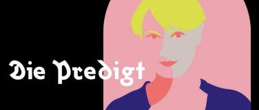 Event-Image for 'Die Predigt mit Judith Gerstenberg  & Mathilde Gomas'