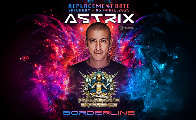 Progressive Experience with Astrix Replacement date Borderline, Hagenaustrasse 29, 4056 Basel Tickets