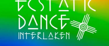 Event-Image for 'Ecstatic Dance Interlaken 05.09.2025 mit *ATEMA*'
