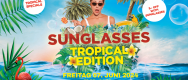 Event-Image for 'Sunglasses Tropical Edition @ B9'