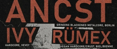 Event-Image for 'ANCST (DE) + IVY (CH) + RÜMEX (CH)'