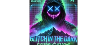 Event-Image for 'GLITCH IN THE DARK // 01.04.25 // ELETROBUGS // MOUNTRAVE'