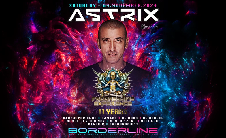 11 Years Progressive Experience with Astrix "Weekend Part2" Borderline, Hagenaustrasse 29, 4056 Basel Billets