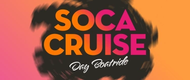 Event-Image for 'SOCA CRUISE (Day Boatride)'