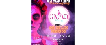 Event-Image for 'Give Mama A Drink ! édition DIA DE LOS MUERTOS'