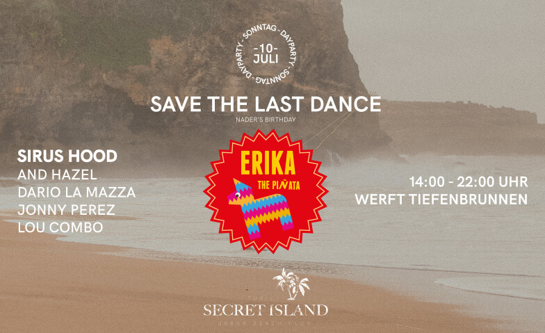 Secret Island : Erika The Piñata's last Dance Secret Island, Bellerivestrasse 264, 8008 Zürich Tickets