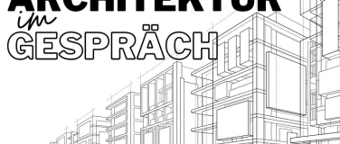 Event-Image for 'Architektur im Gespräch'