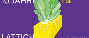 Event-Image for '10 Jahre Lattich - ein Gartenfest'