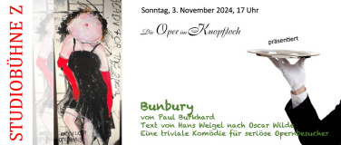 Event-Image for 'Bunbury - eine triviale Komödie für seriöse Opernbesucher'