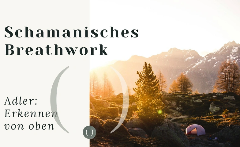 Schamanisches Breathwork - Adler: Erkennen von oben