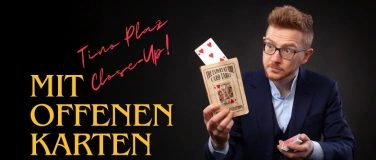 Event-Image for '"Mit offenen Karten" - Tino Plaz Close-Up!'