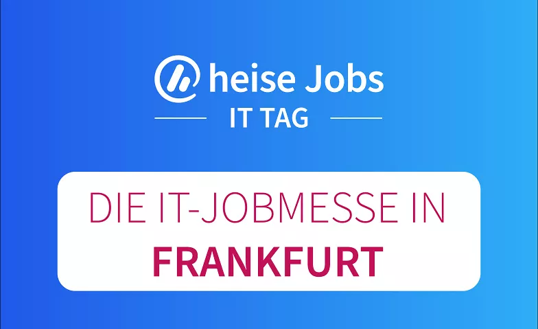 heise Jobs IT Tag Frankfurt IHK Frankfurt am Main  , Börsenplatz 2-4, 60313 Frankfurt am Main Billets
