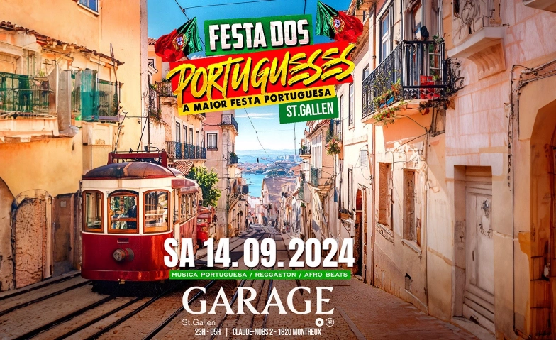 Festa Dos portugueses@St.Galle Garage Club Garage Club, Hintere Poststrasse 2, 9000 St. Gallen Billets