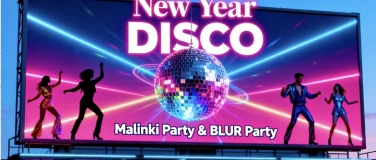 Event-Image for 'Новогодняя Дискотека MALINKI PARTY и BLUR PARTY'