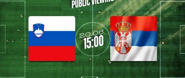 Event-Image for 'EM Public Viewing - Slowenien x Serbien'