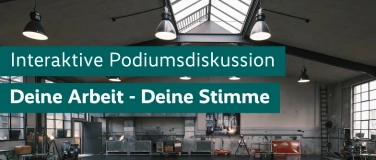 Event-Image for 'Deine Arbeit - Deine Stimme! Interaktive Diskussion'