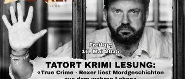 Event-Image for 'TATORT KRIMI LESUNG «True Crime – Rexer liest Mordgeschichte'