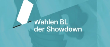 Event-Image for 'Wahlen BL - der Showdown'