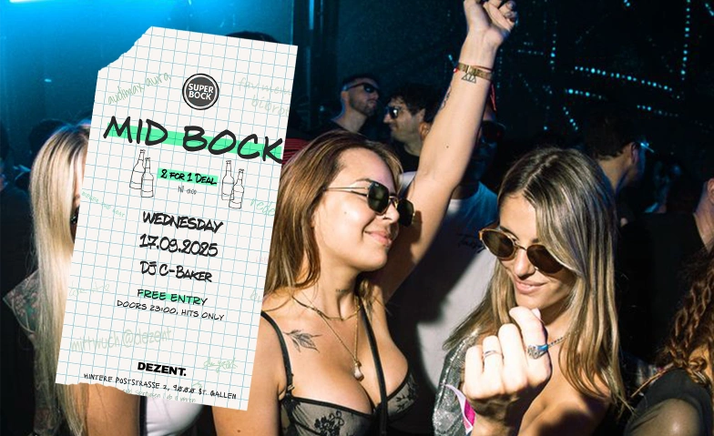 Mid Bock – Mittwoch hat wieder Sinn. DEZENT., Hintere Poststrasse 2, 9000 St. Gallen Tickets