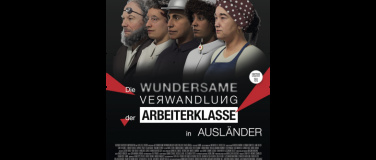 Event-Image for 'Die wundersame Verwandlung der Arbeiterklasse in Ausländer'