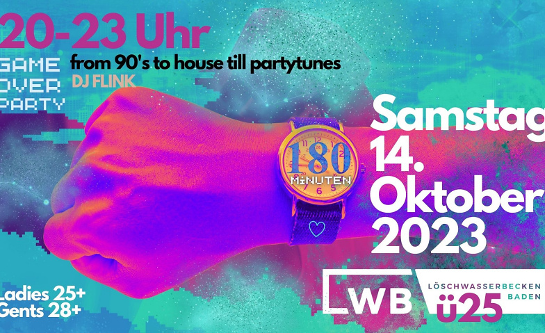 180 Minuten PARTY @LWBBaden Löschwasserbecken Baden, Stadtturmstrasse 1, 5400 Baden Tickets