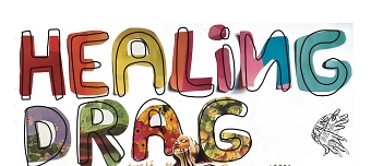 Veranstalter:in von Healing Drag - Performance Grande Première
