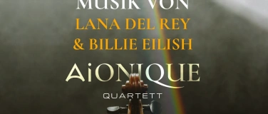 Event-Image for 'Musik von Billie Eilish & Lana Del Rey – AIONIQUE Quartett'