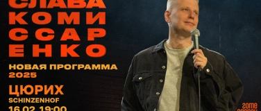 Event-Image for 'Cлава Комиссаренко с новой программой в Цюрихе'