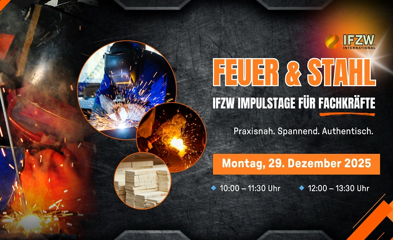Feuer & Stahl – IFZW Impulstage für Fachkräfte