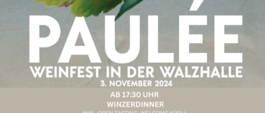 Event-Image for 'LA PAULÉE - DAS WEINFEST IN DER WALZHALLE'