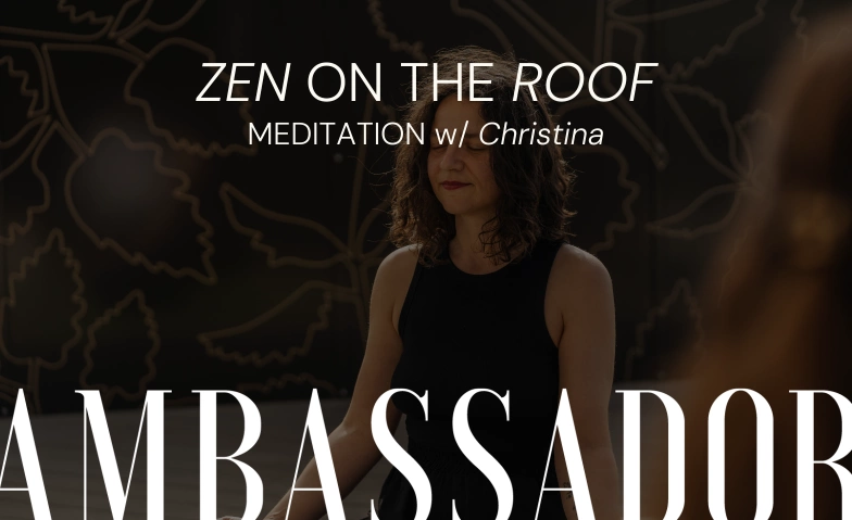 ZEN ON THE ROOF - Meditation w/ Christina -15/06/2024 Hotel Ambassador, Falkenstrasse 6, 8008 Zürich Billets