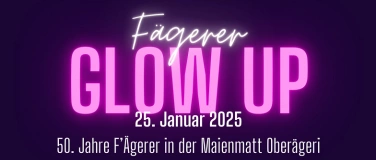 Event-Image for 'F'Ägerer Fäscht - Glow Up 50'