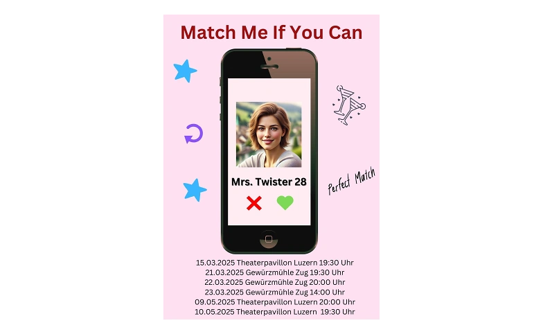 Theaterst&uuml;ck &bdquo;Match Me If You Can&ldquo; ${singleEventLocation} Billets