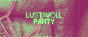Event-Image for 'Lust*voll Party'