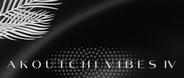 Event-Image for 'AKOUTCHI VIBES IV'