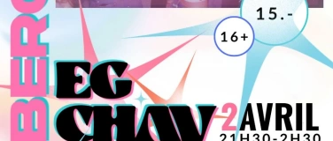 Event-Image for 'Soir&eacute;e P&acirc;ques / EG X Chavanne'