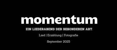 Event-Image for 'Momentum - ein Liederabend der Besonderen Art'