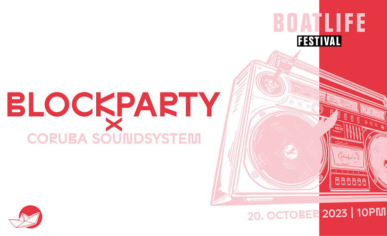 Boatlife Festival: Block x Coruba Soundsystem Flaneur Schiff, Schifflände, 4051 Basel Tickets