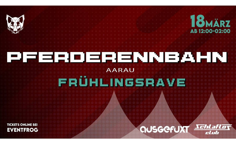 Frühlingsrave Pferderennbahn Pferderennbahn Schachen, Schwimmbadstrasse 18, 5000 Aarau Tickets