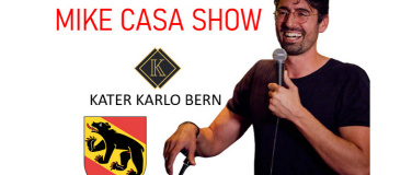 Event-Image for '13 MAY: Mike Casa Show BERN!'