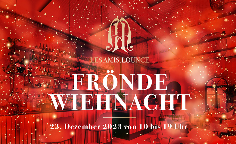 Frönde Wiehnacht Les Amis.Lounge Les Amis.Club, Mühlemattstrasse 2, 5000 Aarau Tickets