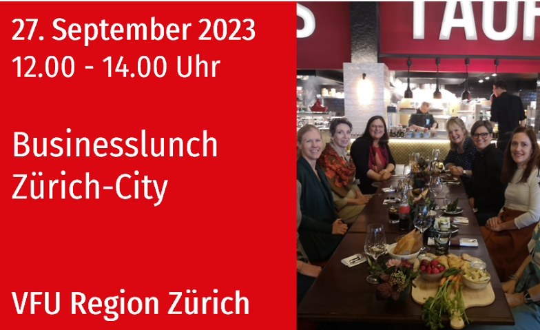 VFU Business-Lunch in Zürich, 27.09.2023 Tibits, Falkenstrasse 12, 8008 Zürich Tickets