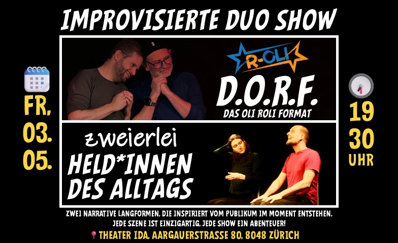 Improvisierte Duo Show mit R-OLI & zweierlei Theater Ida, Aargauerstrasse 50 / 80, 8048 Zürich Tickets