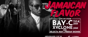 Event-Image for 'Jamaican Flavor mit Bay-C (T.O.K.) und Xyclone (JAM)'